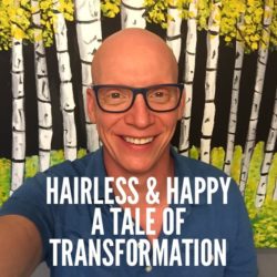 Hairless and Happy – A Tale of Breathwork Transformation by Jon Paul Crimi
