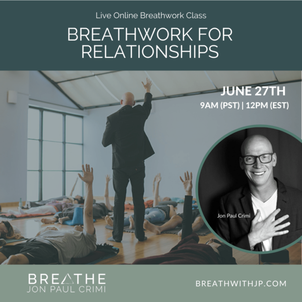 June 27, 2021 live online zoom breathwork class with Jon Paul Crimi