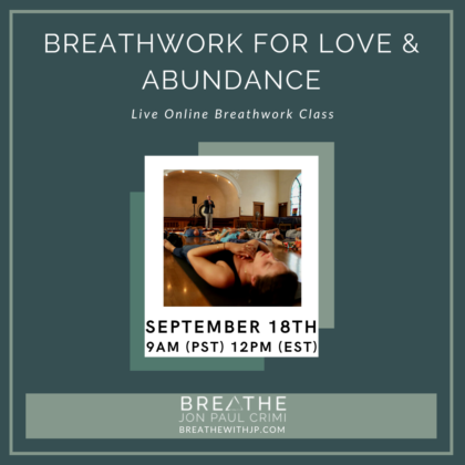 Live Online Breathwork Class September 18 2022 – 9am (PST) 12pm (EST)