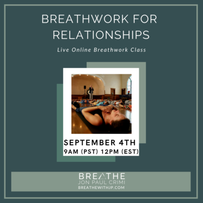 Live Online Breathwork Class September 4 2022 – 9am (PST) 12pm (EST)