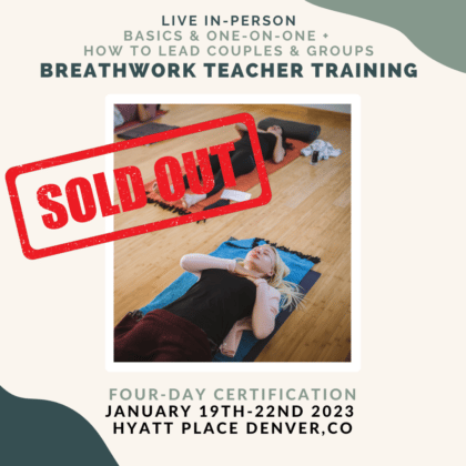 In-Person Breathwork Teacher Training: January 2023