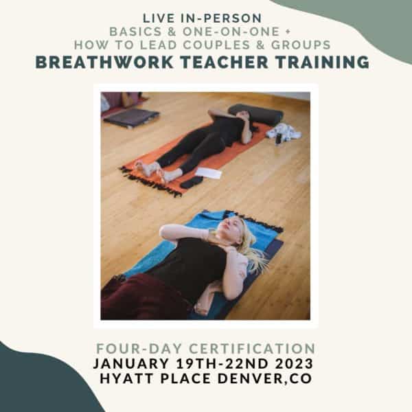 Denver In-Person Breathwork Teacher Training January 2023