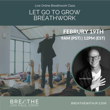 Live Online Breathwork Class February 19 2023 – 9am (PST) 12pm (EST)