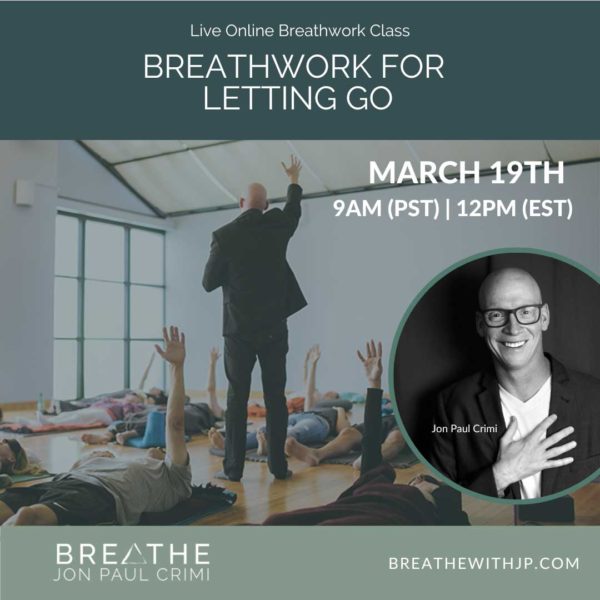 March 19, 2023 Live Online Breathwork class with Jon Paul Crimi