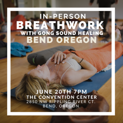 In-Person Breathwork Class June 20, 2023 in Bend, Oregon