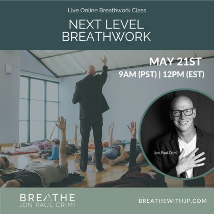 May 21 2023 Live online breathwork class with Jon Paul Crimi