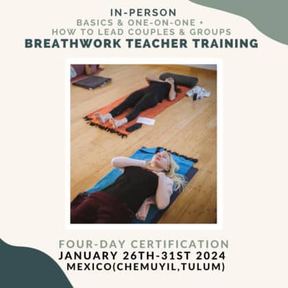 In-Person Breathwork Teacher Training: January 2024