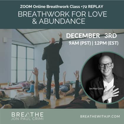 Live Online Breathwork Class December 3 2023 – 9am (PST) 12pm (EST)