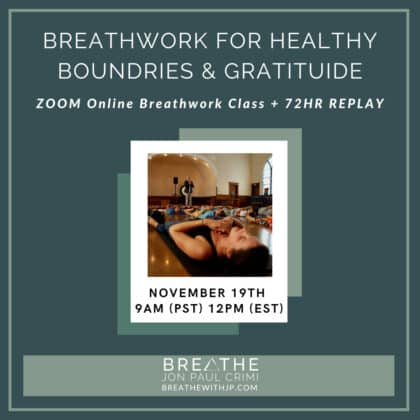 November 19 2023 Live online breathwork class with Jon Paul Crimi