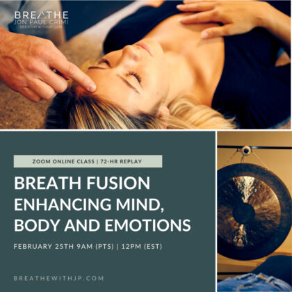 Live Online Breathwork Class February 25 2024 – 9am (PST) 12pm (EST)