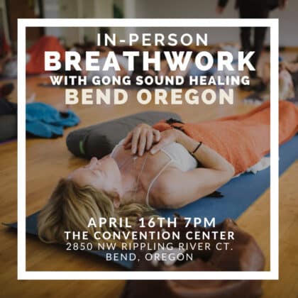 In-Person Breathwork Class April 16, 2024 in Bend, Oregon