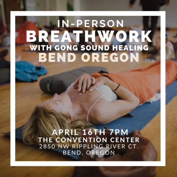 In Person Breathwork Class April 16 2024 in Bend, Oregon