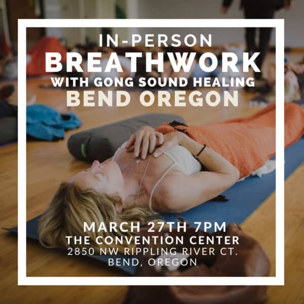 In Person Breathwork Class March 27 2024 in Bend, Oregon