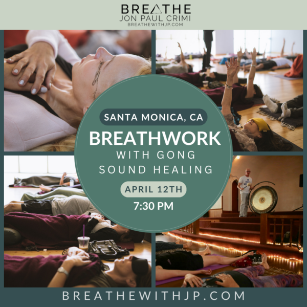 Live In-Person Breathwork Class April 12, 2024 in Santa Monica / Lost Angeles with Jon Paul Crimi