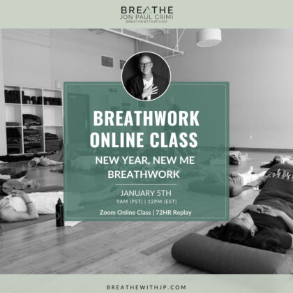 Live Online Breathwork Class January 5 2025 – 9am (PST) 12pm (EST)