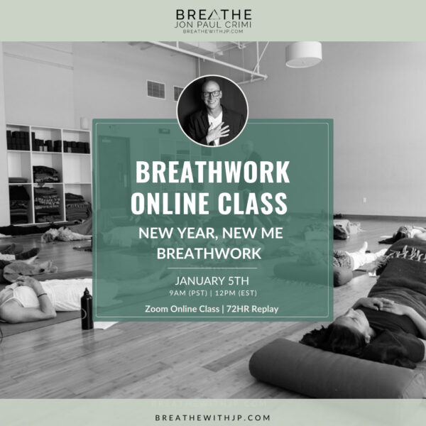 January 5 2025 - Live Online Breathwork class with Jon Paul Crimi