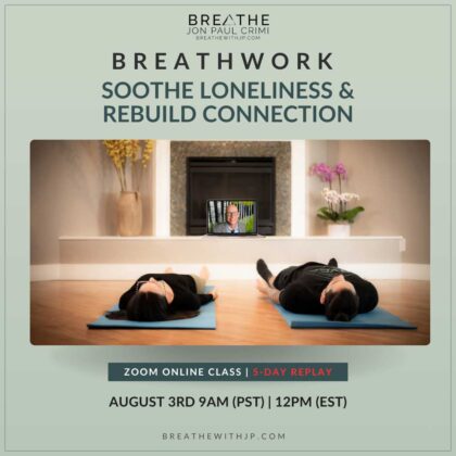 Live Online Breathwork Class August 3 2025 – 9am (PST) 12pm (EST)