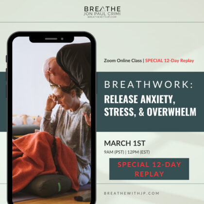 Live Online Breathwork Class March 1 2026 – 9am (PST) 12pm (EST)